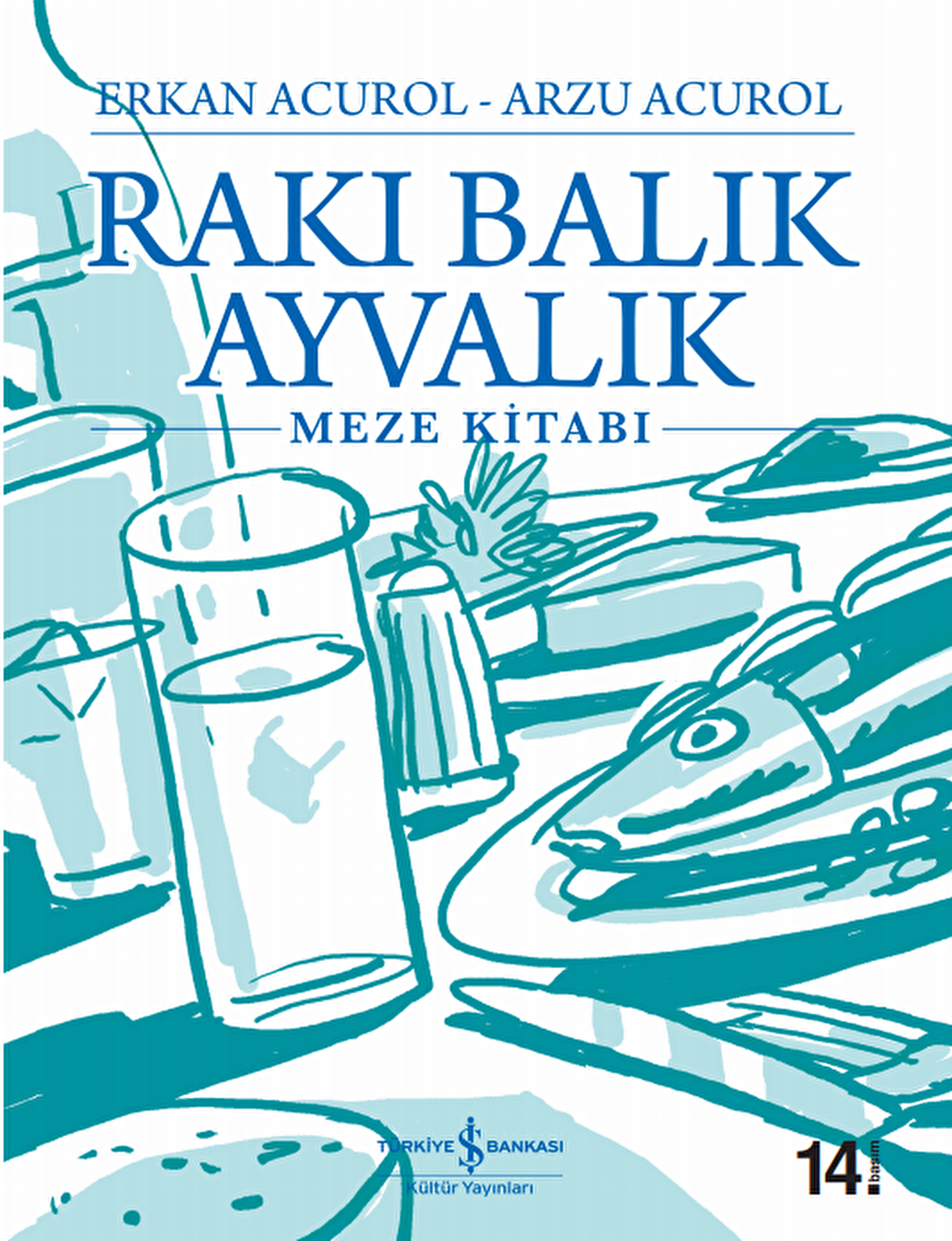 Rakı Balık Ayvalık -Meze Kitabı-