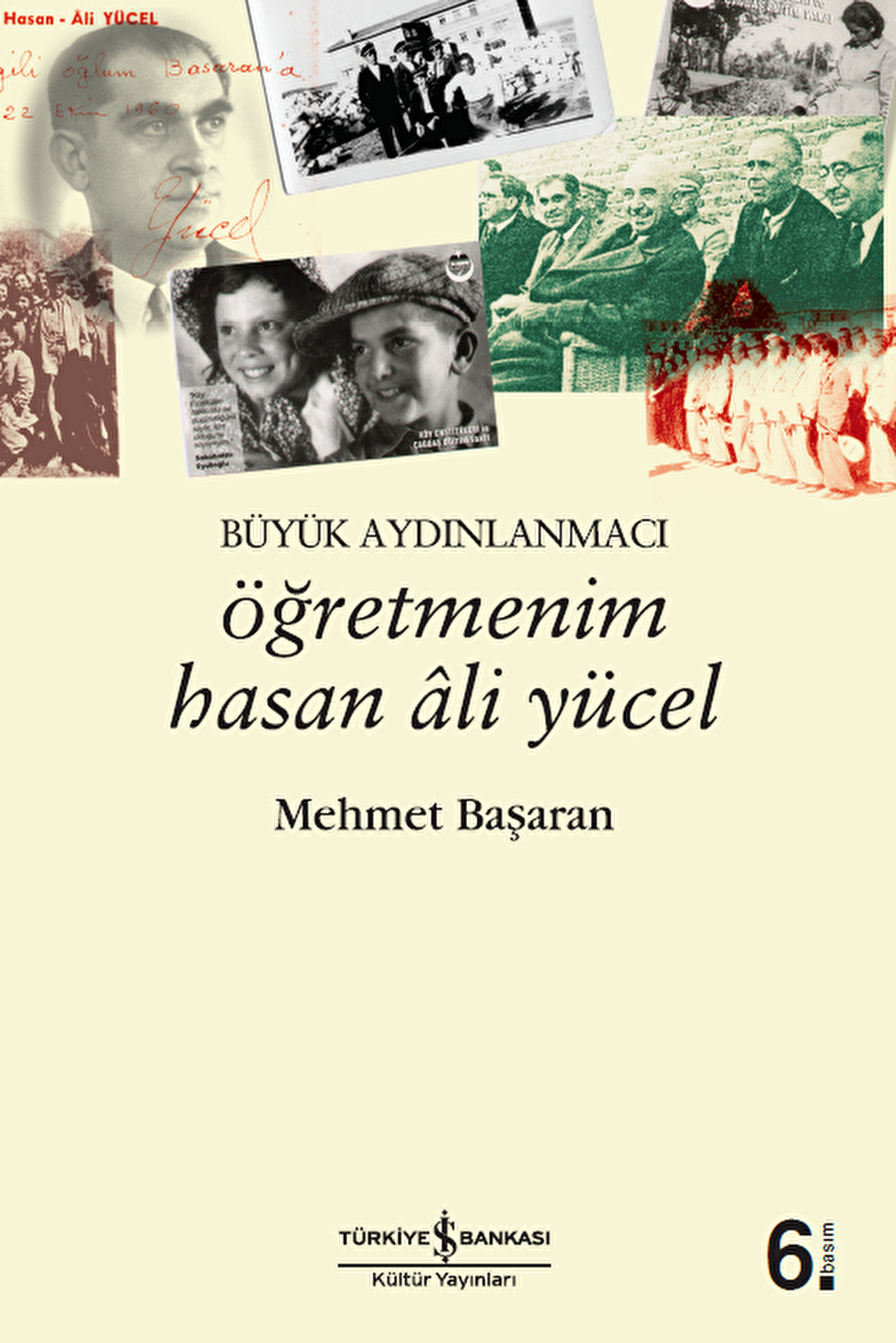 Öğretmenim Hasan Âli Yücel - Büyük Aydınlanmacı