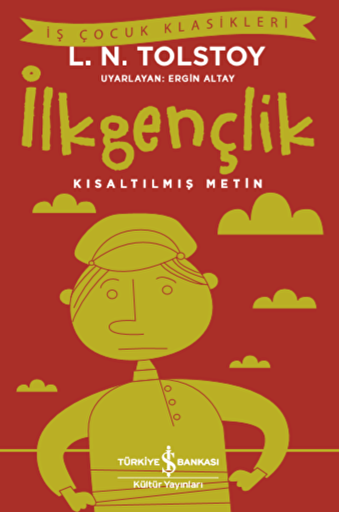 İlkgençlik -  Kısaltılmış Metin