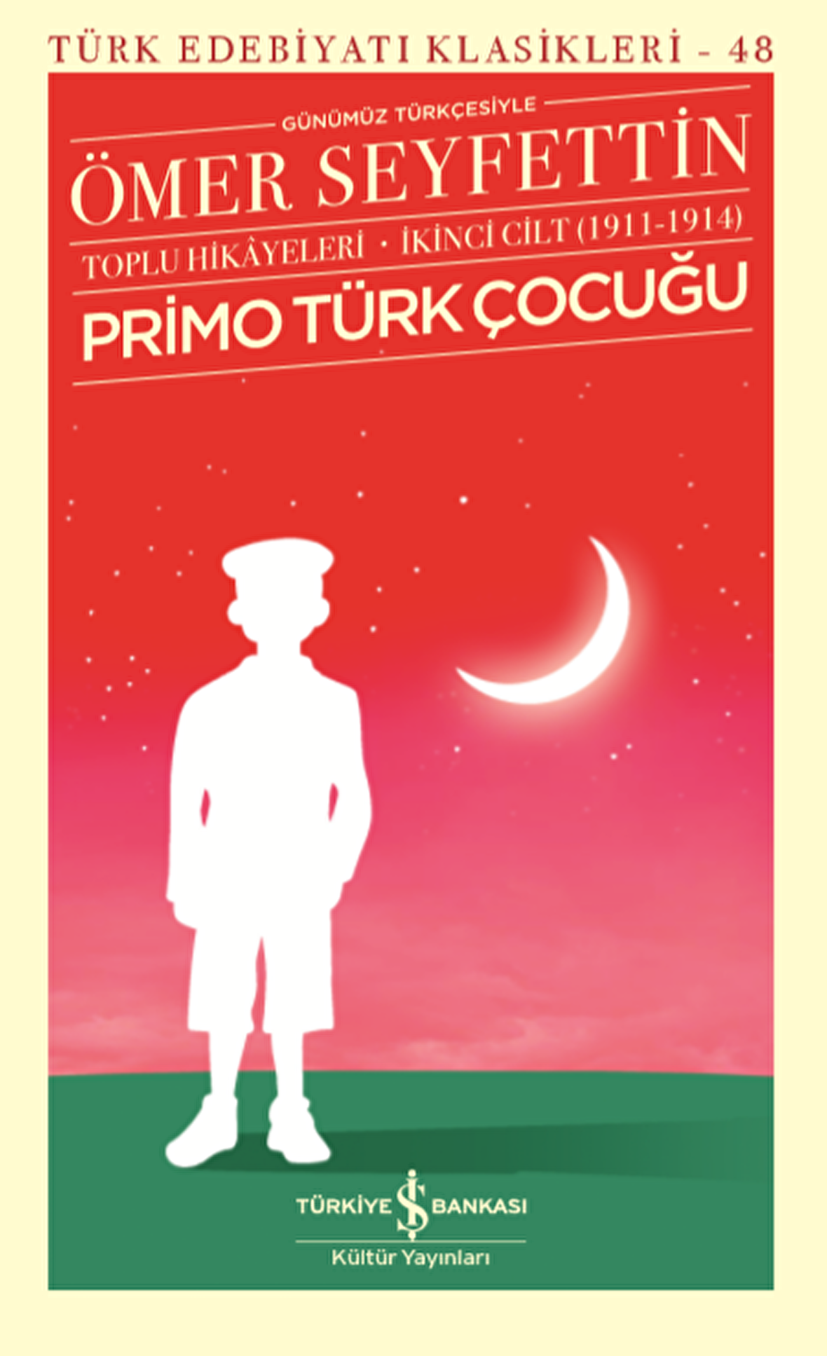Primo Türk Çocuğu - Toplu Hikâyeleri İkinci Cilt (1911-1914)