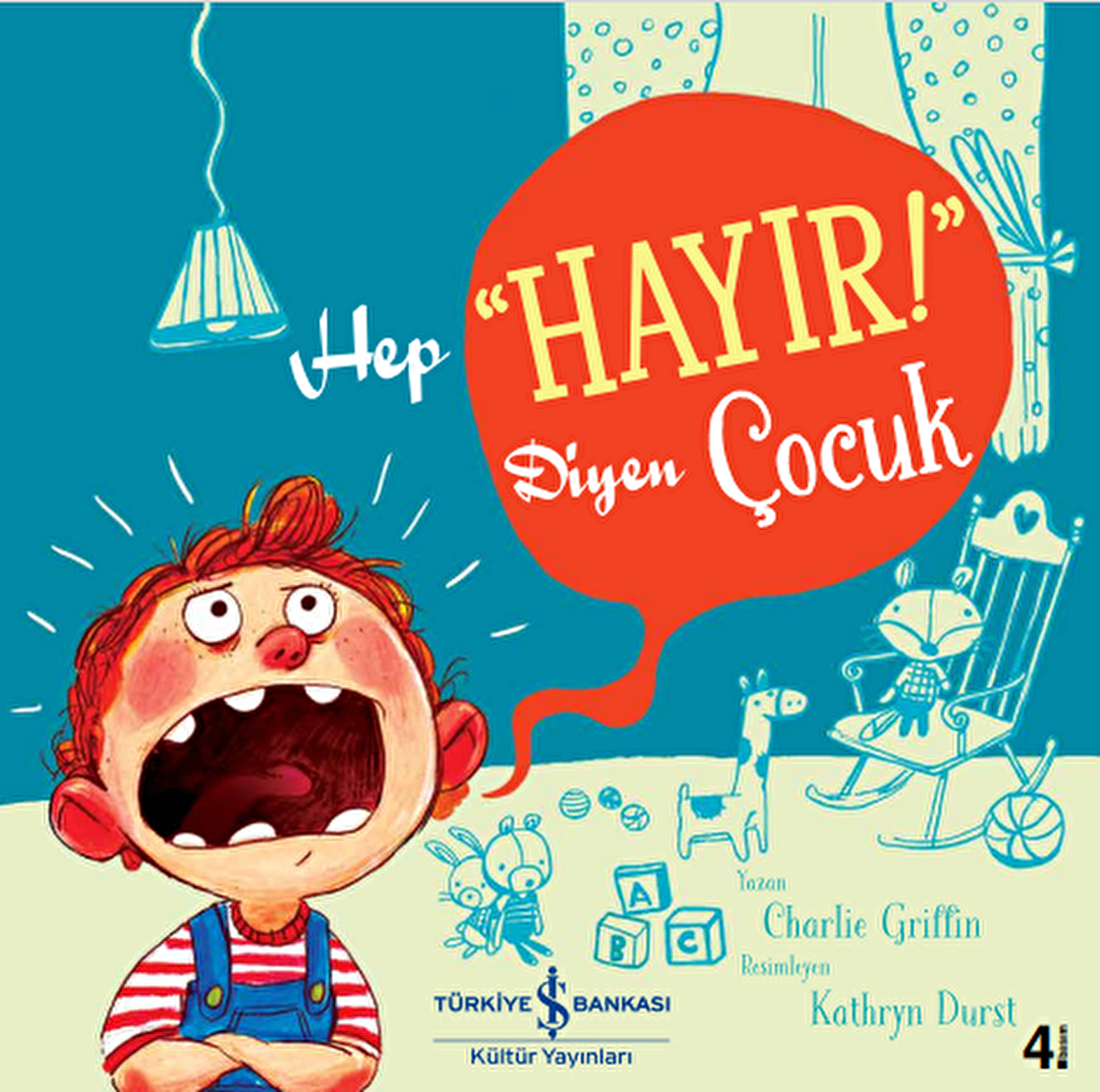 Hep "Hayır!" Diyen Çocuk