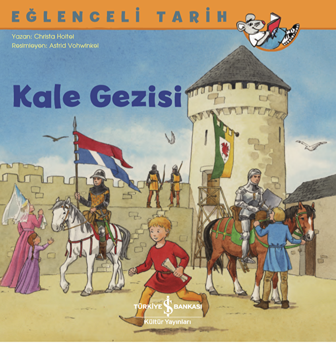 Kale Gezisi – Eğlenceli Tarih