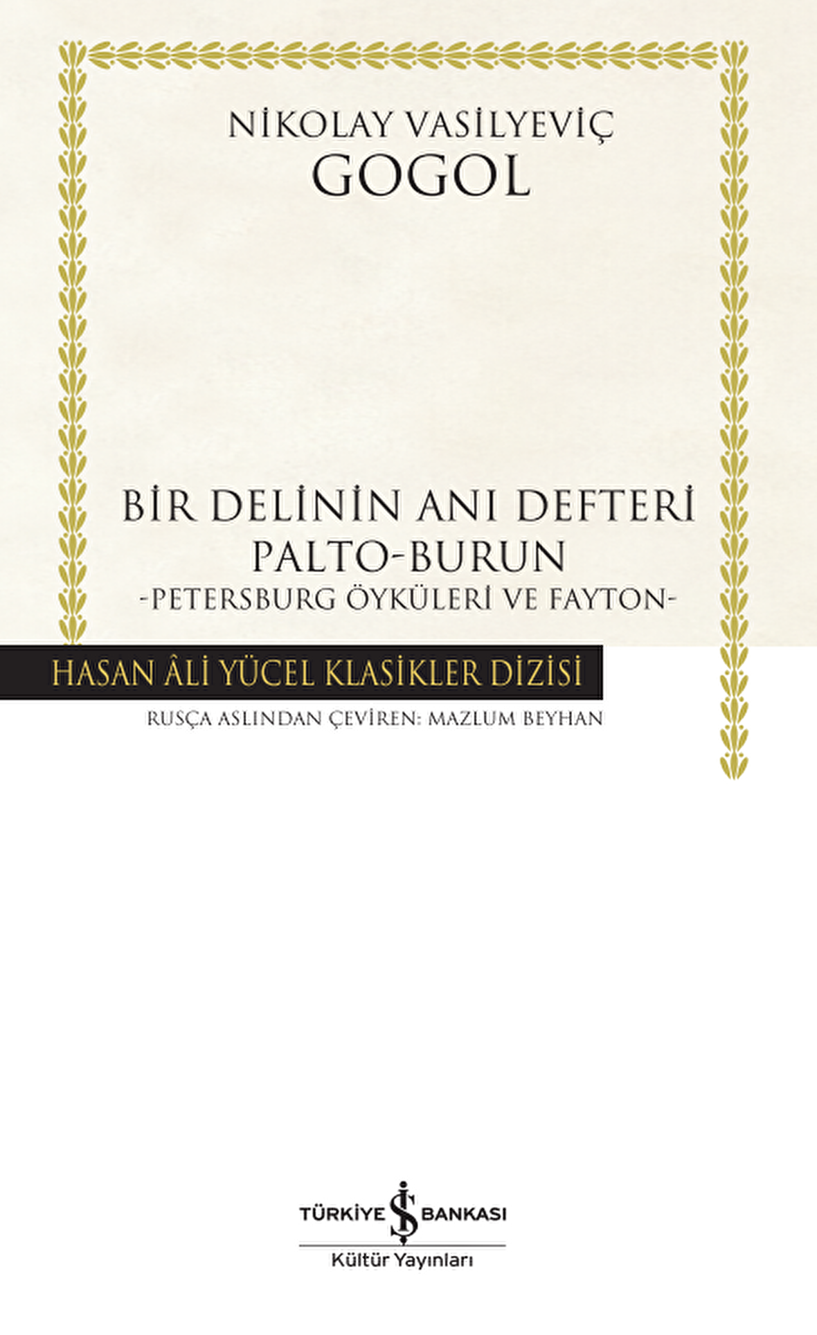 Bir Delinin Anı Defteri Palto-Burun -Petersburg Öyküleri ve Fayton-Ciltli