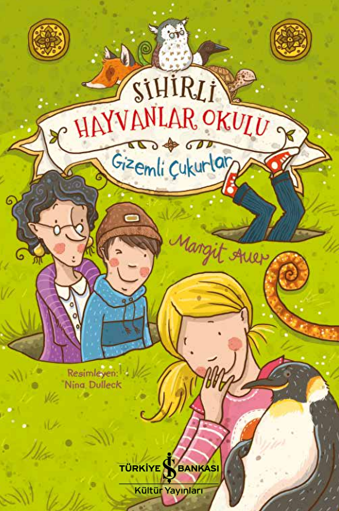Sihirli Hayvanlar Okulu – Gizemli Çukurlar