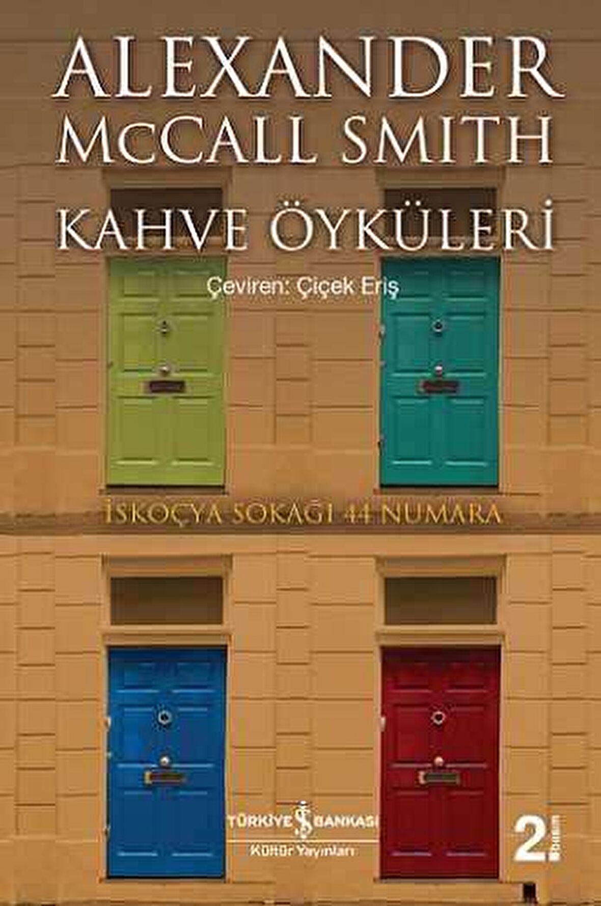 Kahve Öyküleri - İskoçya Sokağı 44 Numara - 2 -