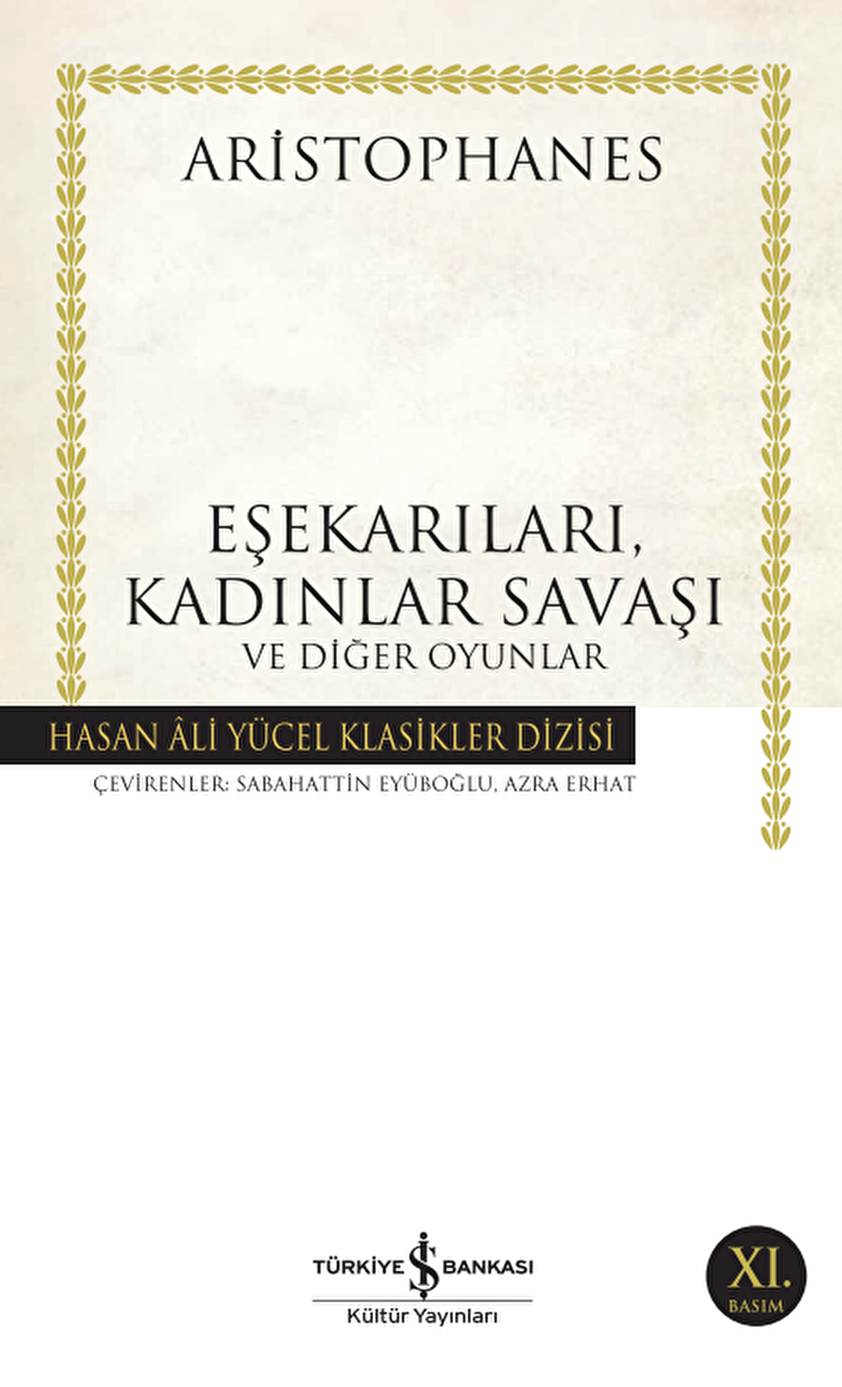 Eşekarıları, Kadınlar Savaşı ve Diğer Oyunlar