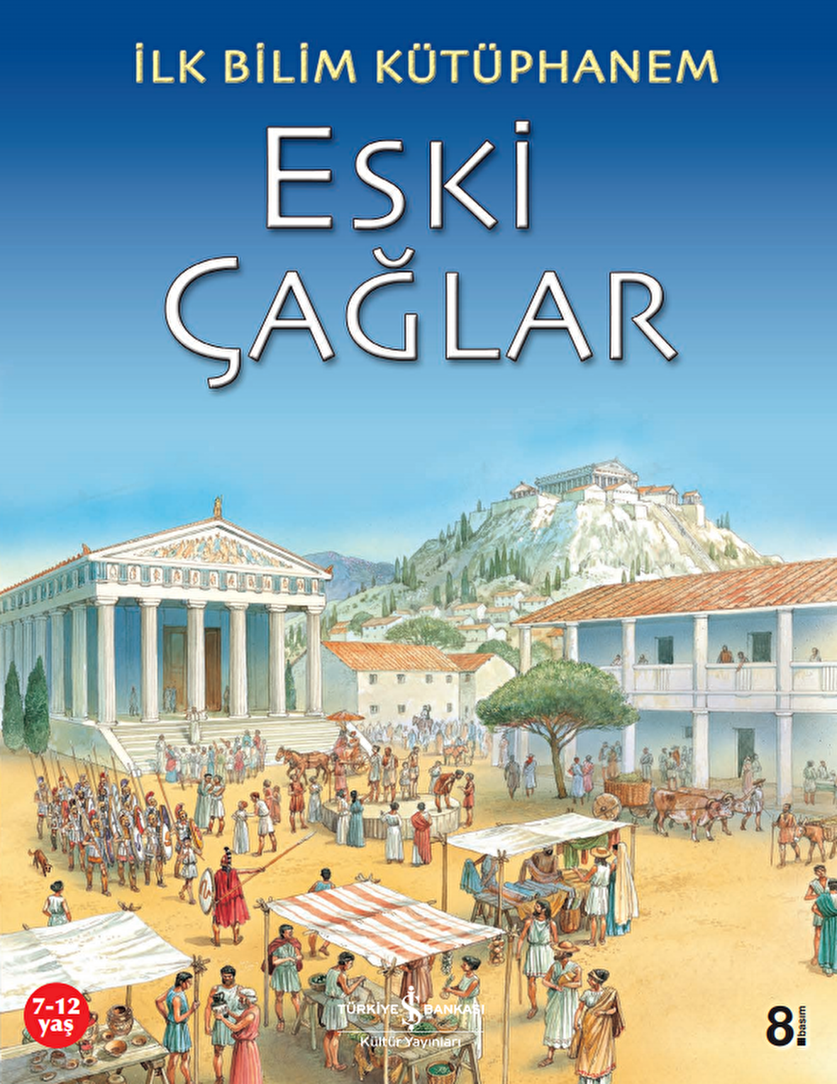 İlk Bilim Kütüphanem - Eski Çağlar