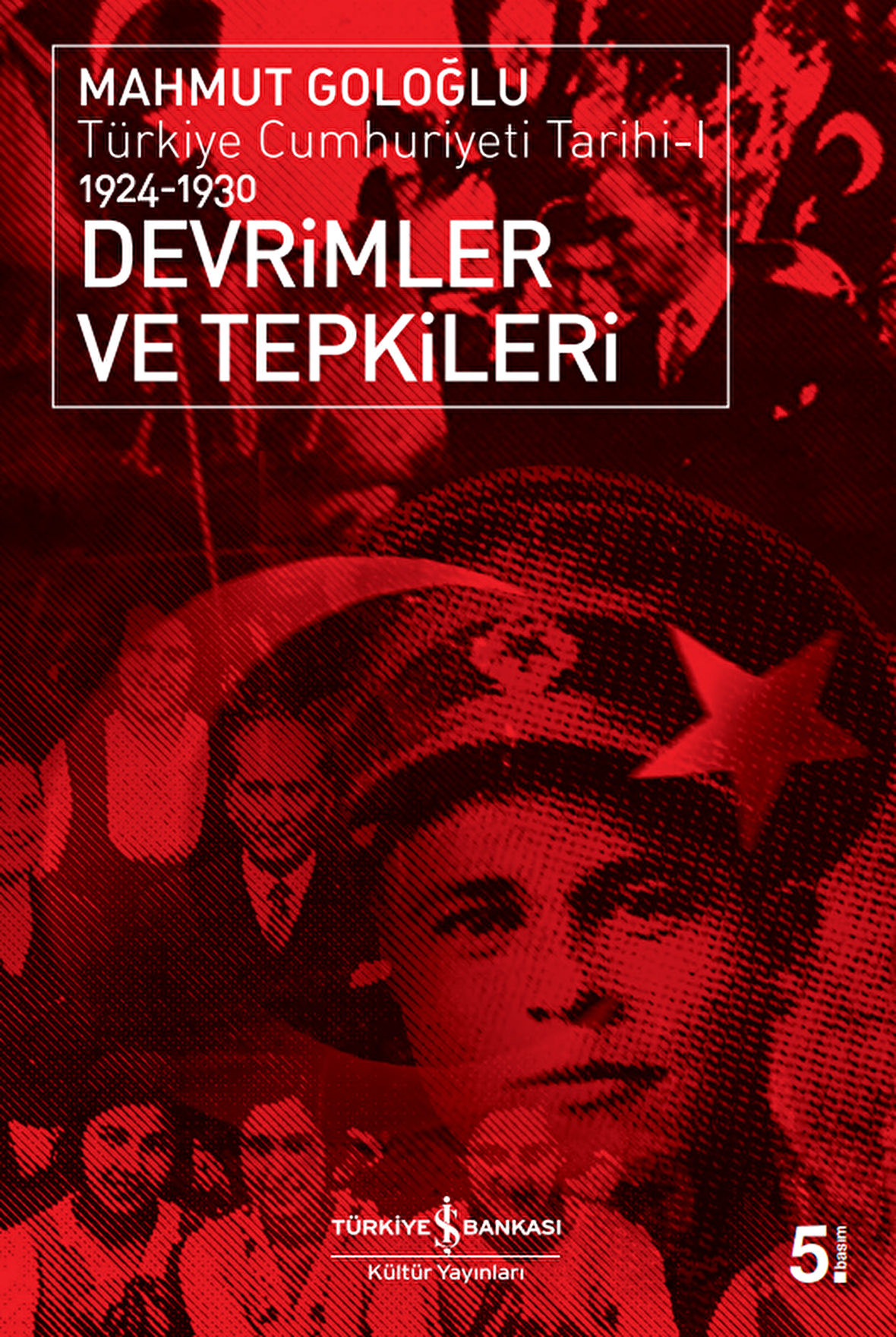 Devrimler ve Tepkileri / Türkiye Cumhuriyeti Tarihi-I 1924-1930