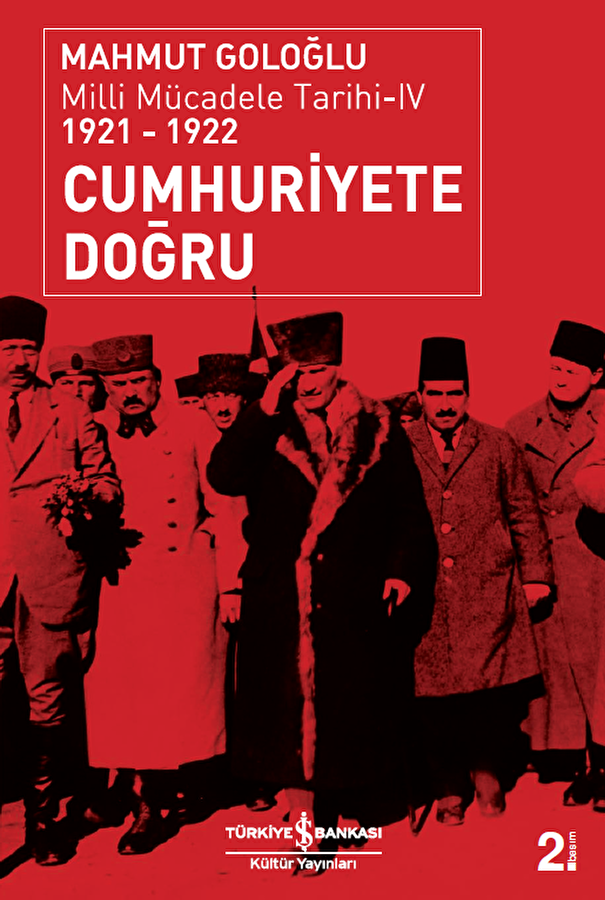 Cumhuriyete Doğru / Milli Mücadele Tarihi-IV 1921-1922