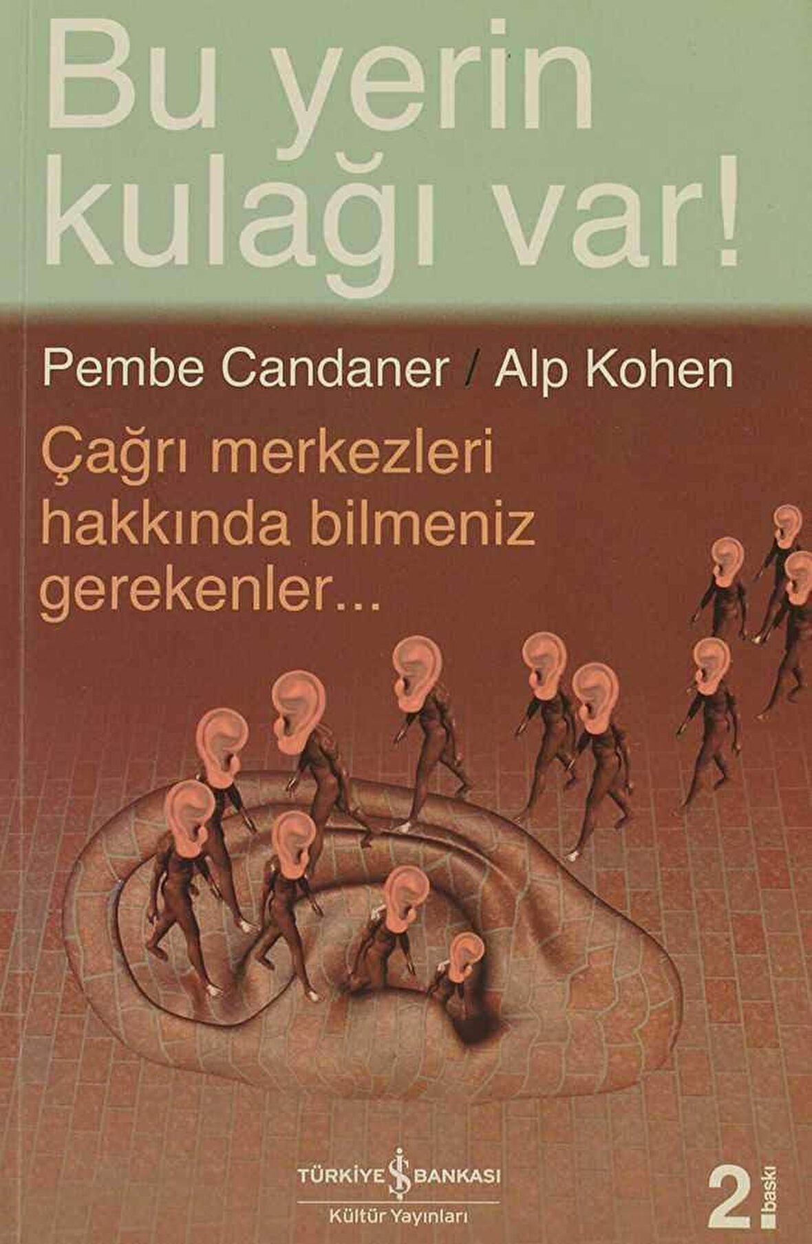 Bu Yerin Kulağı Var!