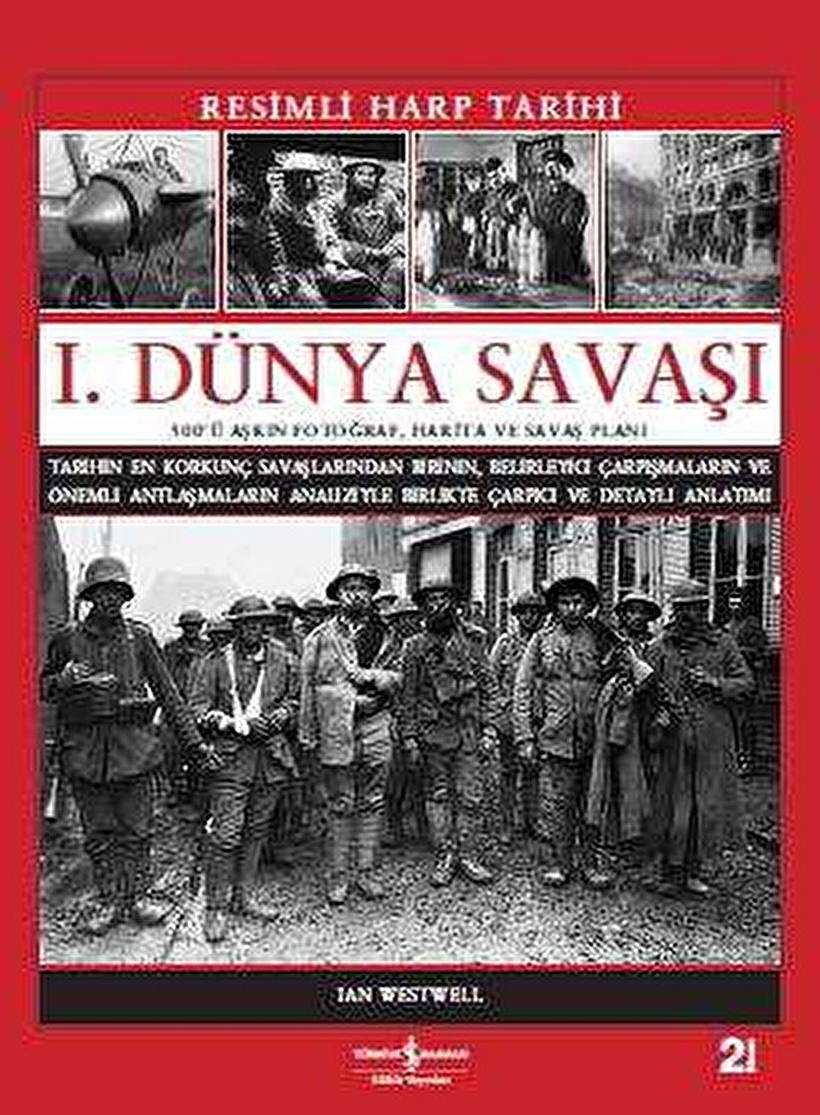 I. Dünya Savaşı - Resimli Harp Tarihi