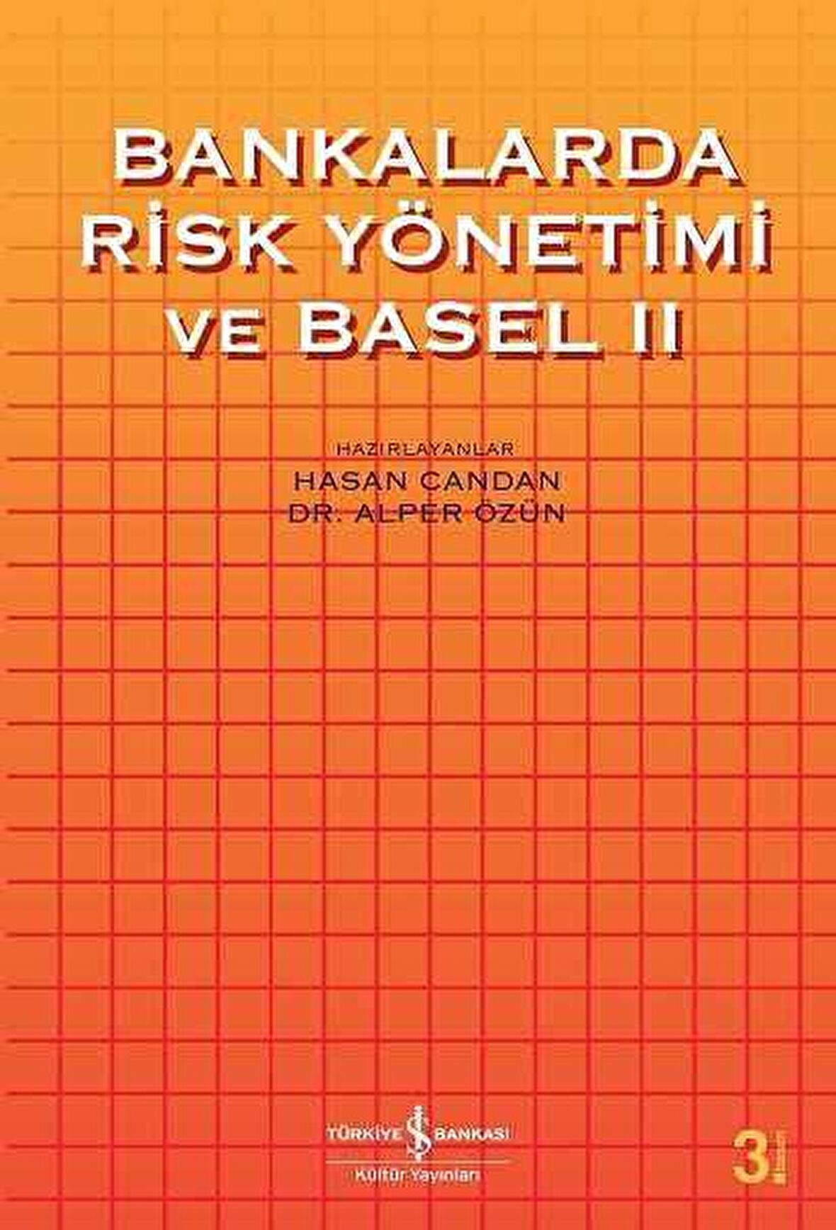 Bankalarda Risk Yönetimi ve Basel II