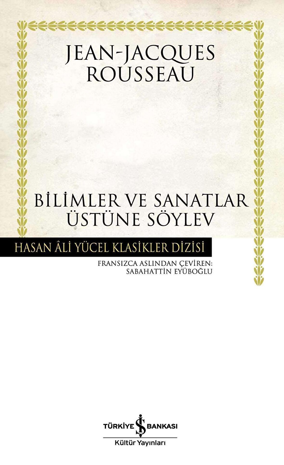 Bilimler ve Sanatlar Üstüne Söylev Ciltli