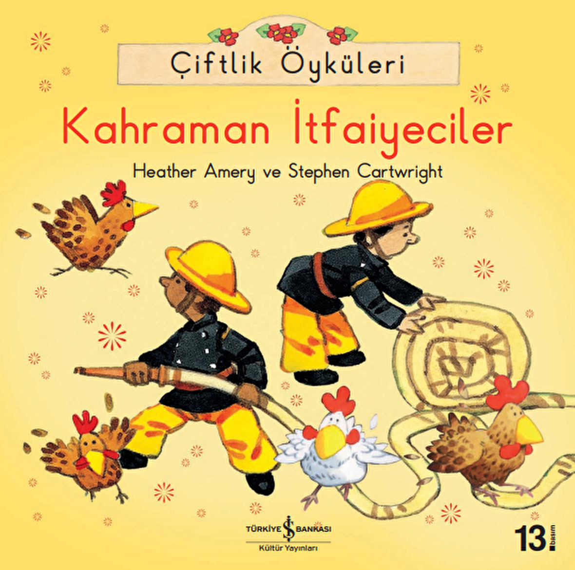Çiftlik Öyküleri - Kahraman İtfaiyeciler