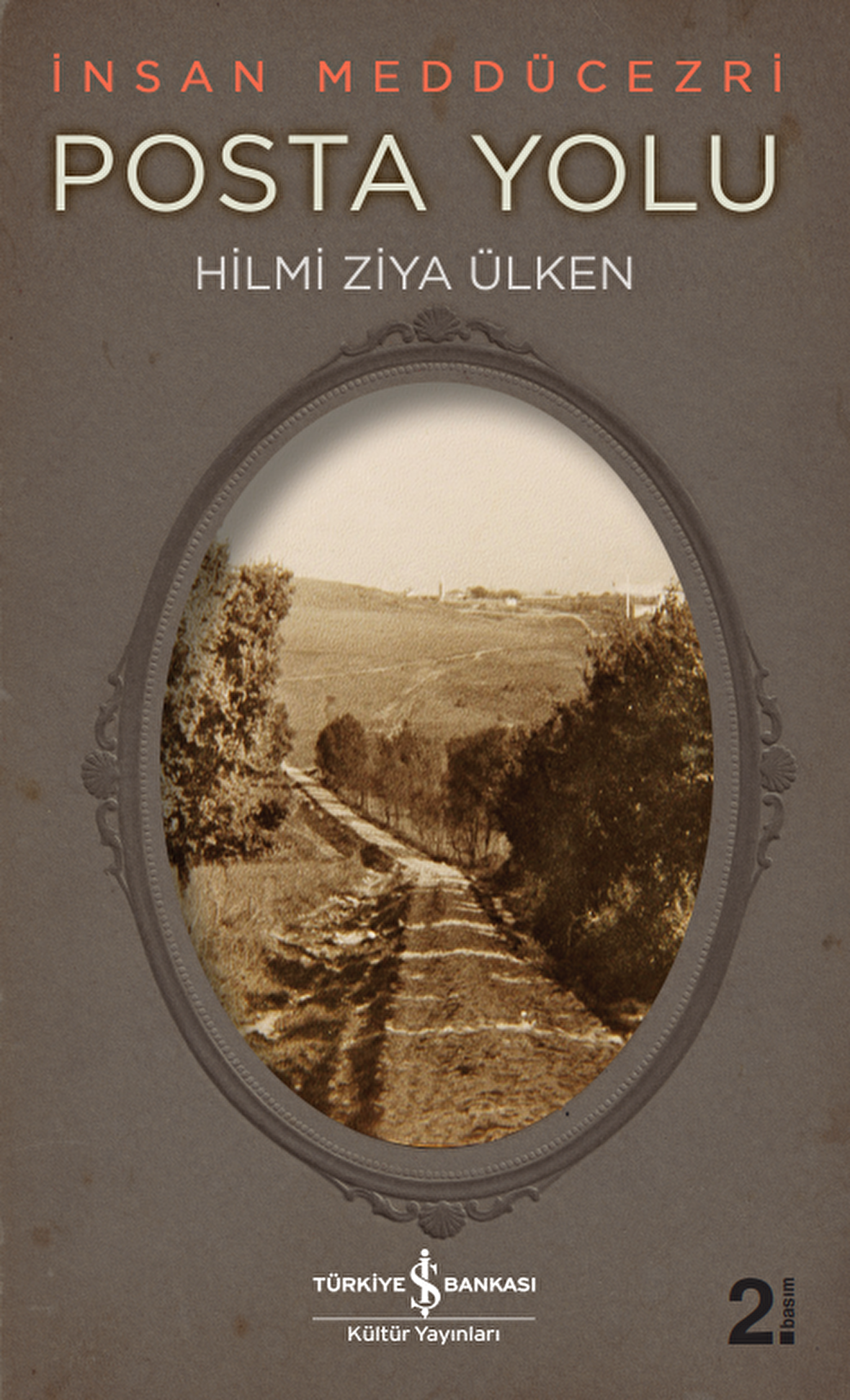 İnsan Meddücezri - Posta Yolu