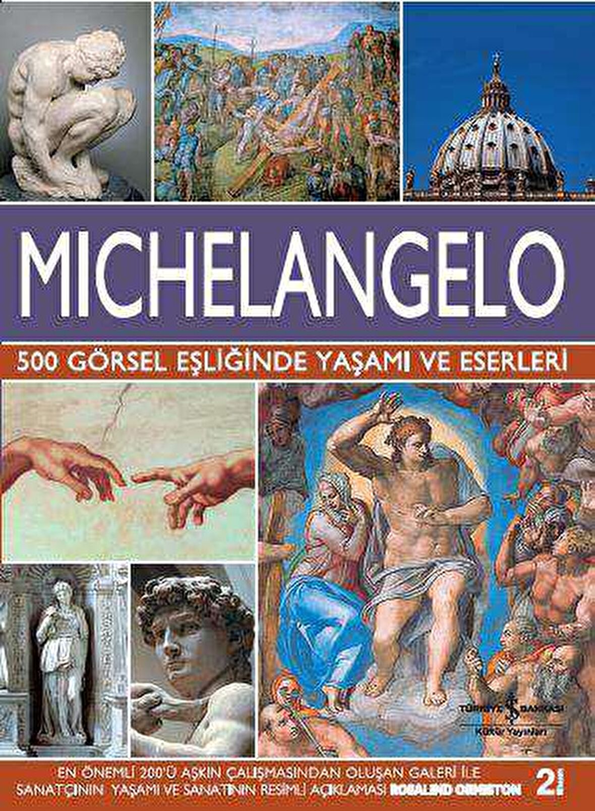 Michelangelo - 500 Görsel Eşliğinde Yaşamı ve Eserleri