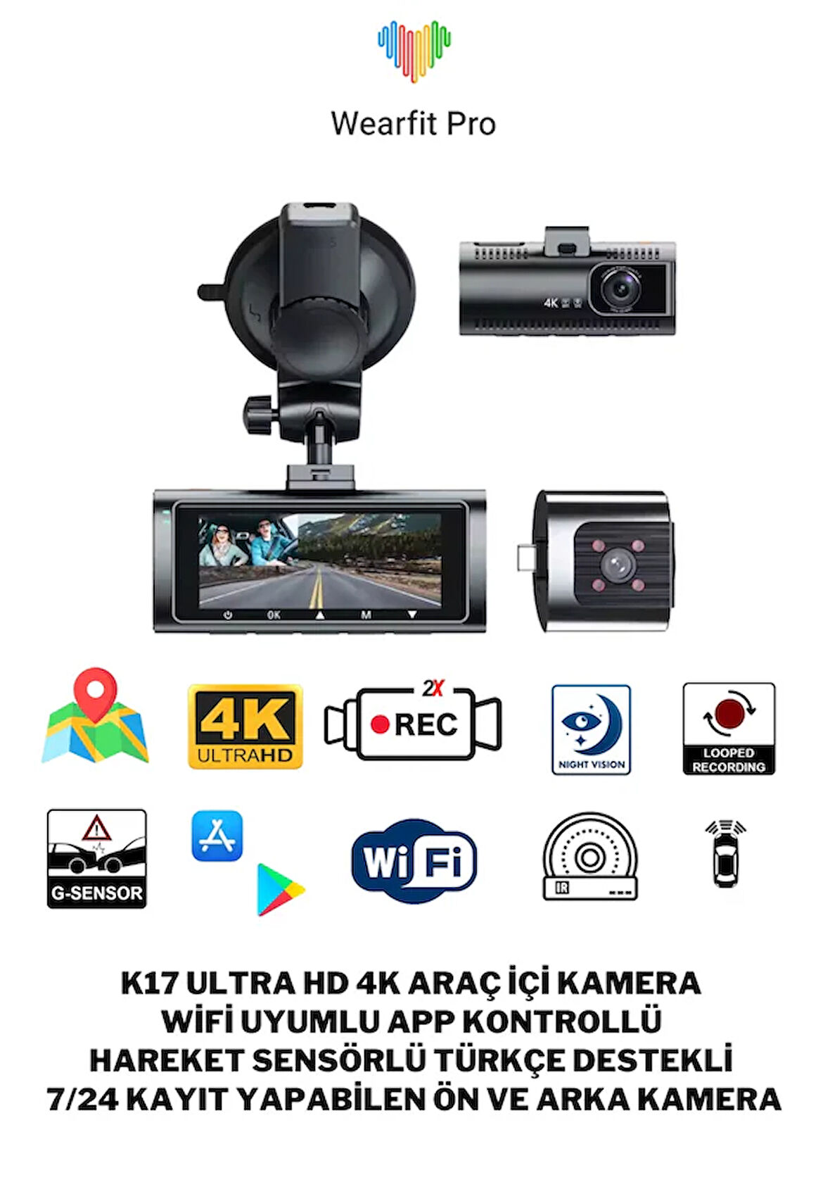 Weariftpro K17 Ultra Hd 4k Wifi Ve App Kontrollü Çift Araç Kamera