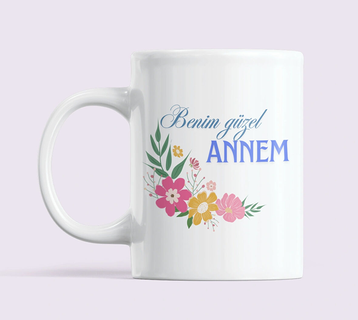 Benim Güzel Annem Çiçekli Tasarım | Anneler Günü Hediyesi Çift Taraflı Porselen Kupa Bardak