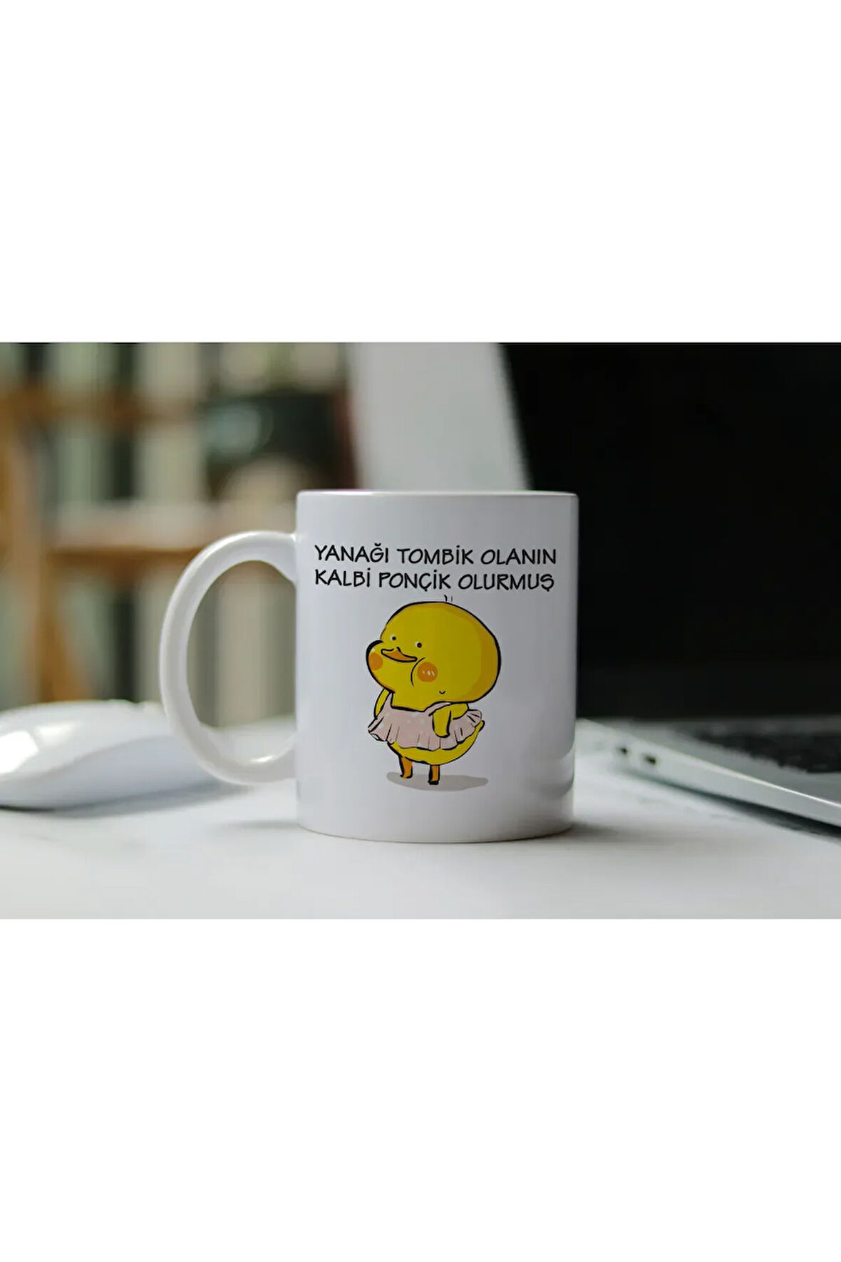 Yanağı Tombik Olanın Kalbi Ponçik Olurmuş, Baskılı Kupa Bardak