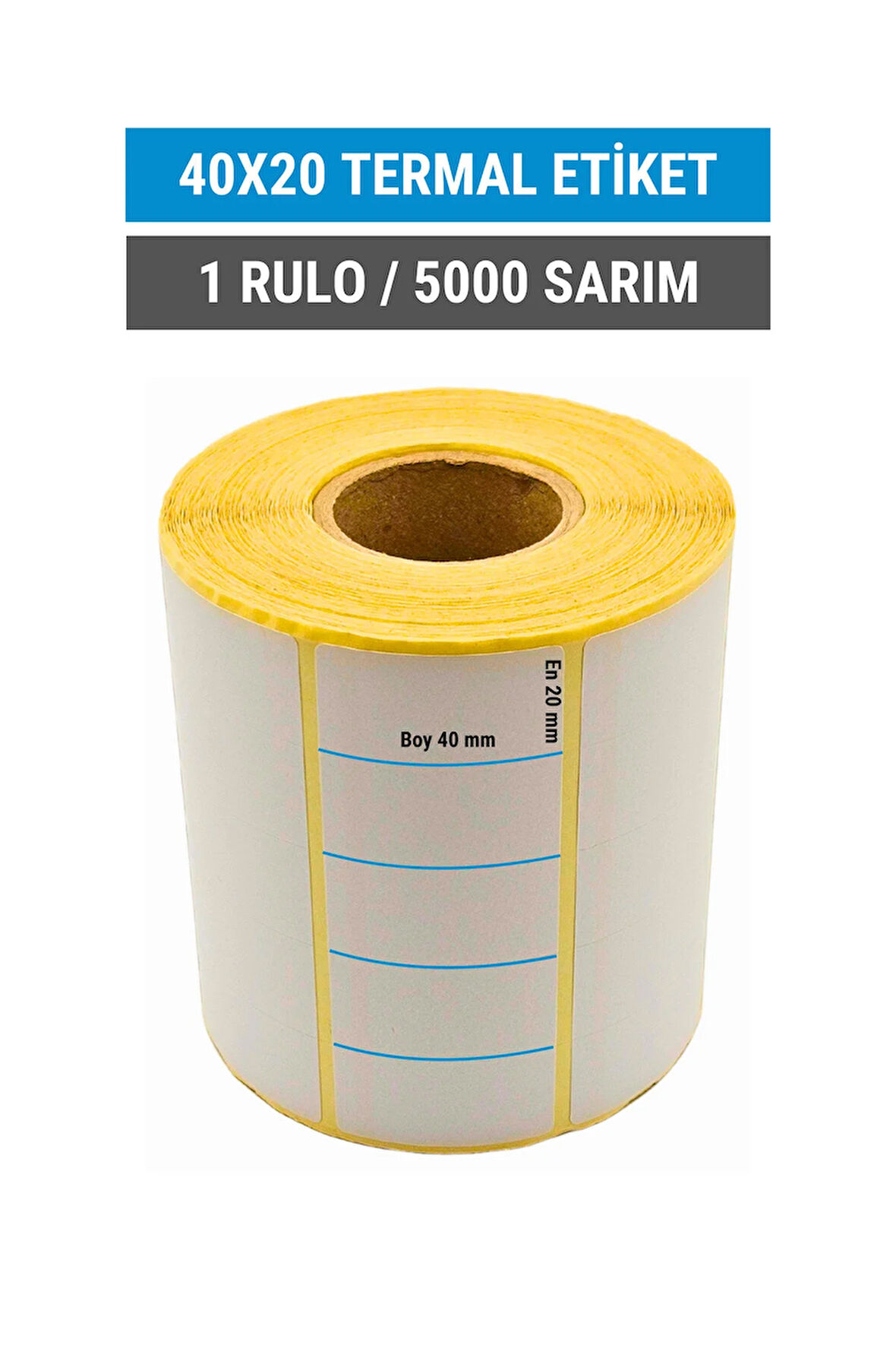 40x20mm Termal Etiket | 1 Rulo | 5000 Sarım | Ribonsuz | Kargo, Lojistik, Depo | Yapışkanlı