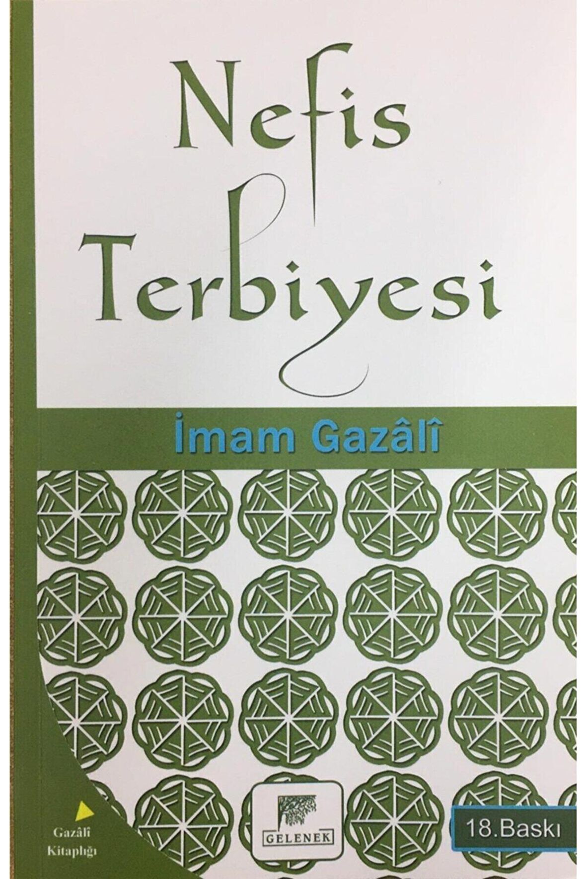 Nefis Terbiyesi, Imam Gazali, 14x21 Cm. Gelenek Yay.