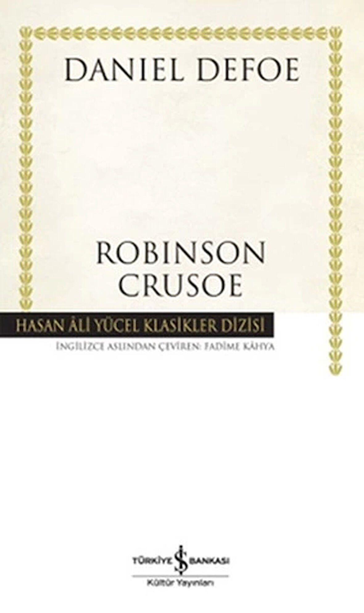 Robinson Crusoe - Hasan Ali Yücel Klasikleri (Ciltli)