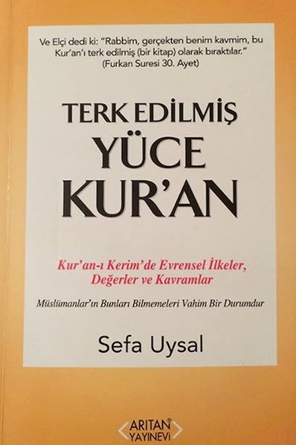 Terk Edilmiş Yüce Kur'an