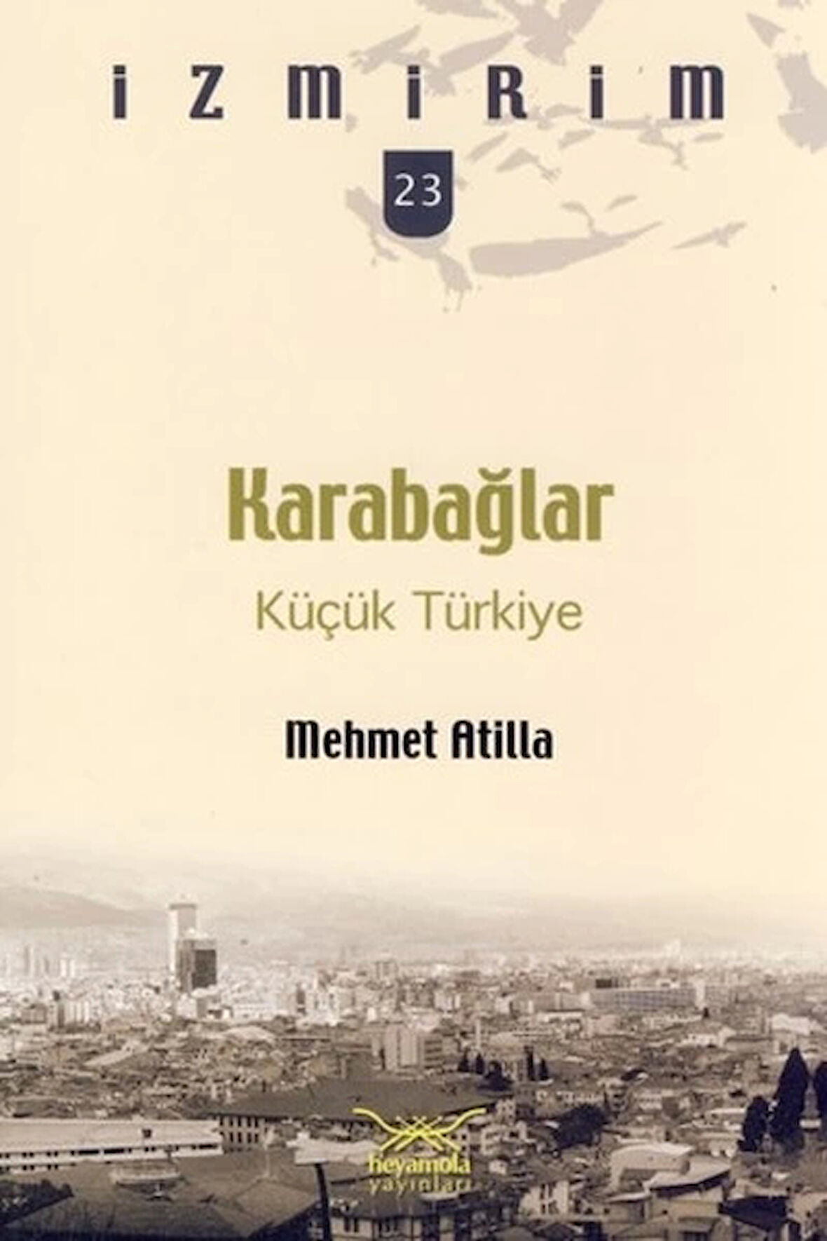 Karabağlar: Küçük Türkiye / İzmirim -23