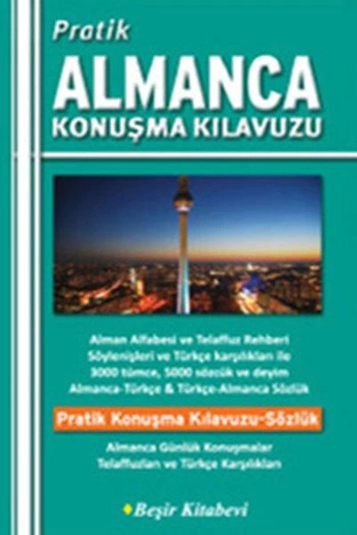 Pratik Almanca Konuşma Kılavuzu