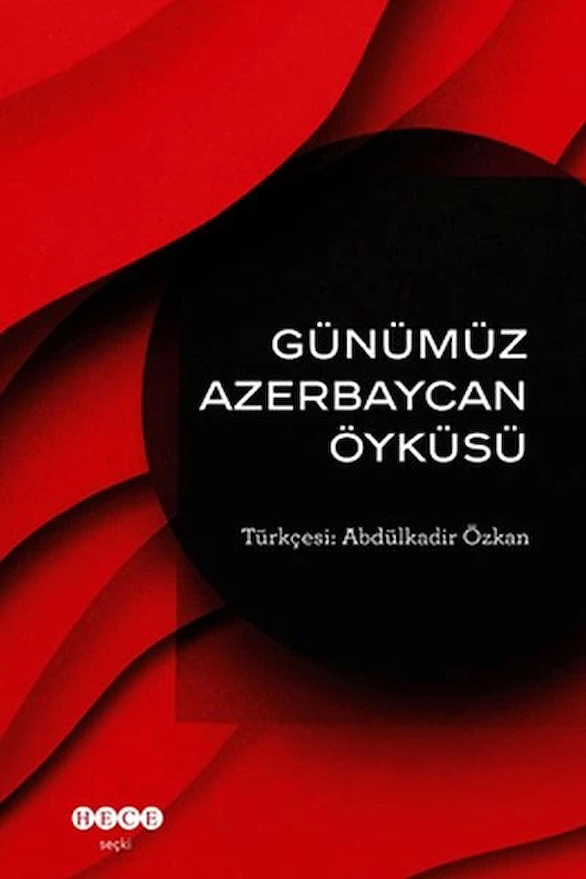 Günümüz Azerbeycan Öyküsü