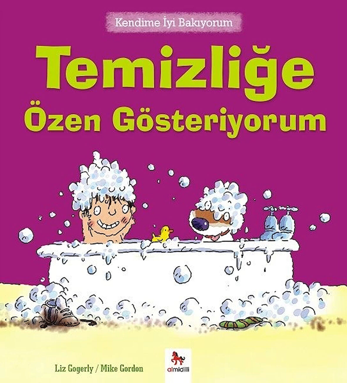 Kendime İyi Bakıyorum - Temizliğe Özen Gösteriyorum