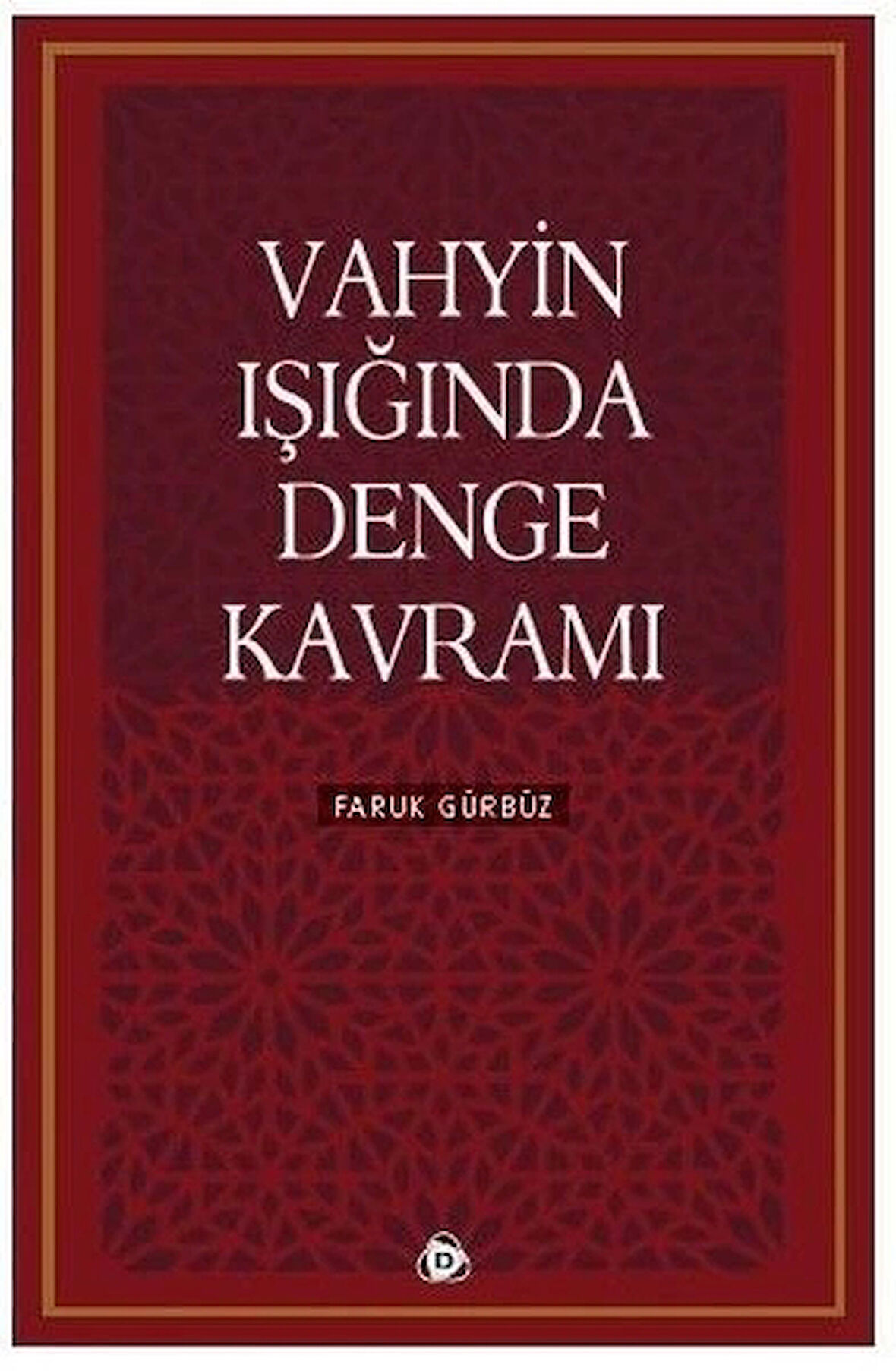 Vahyin Işığında Denge Kavramı