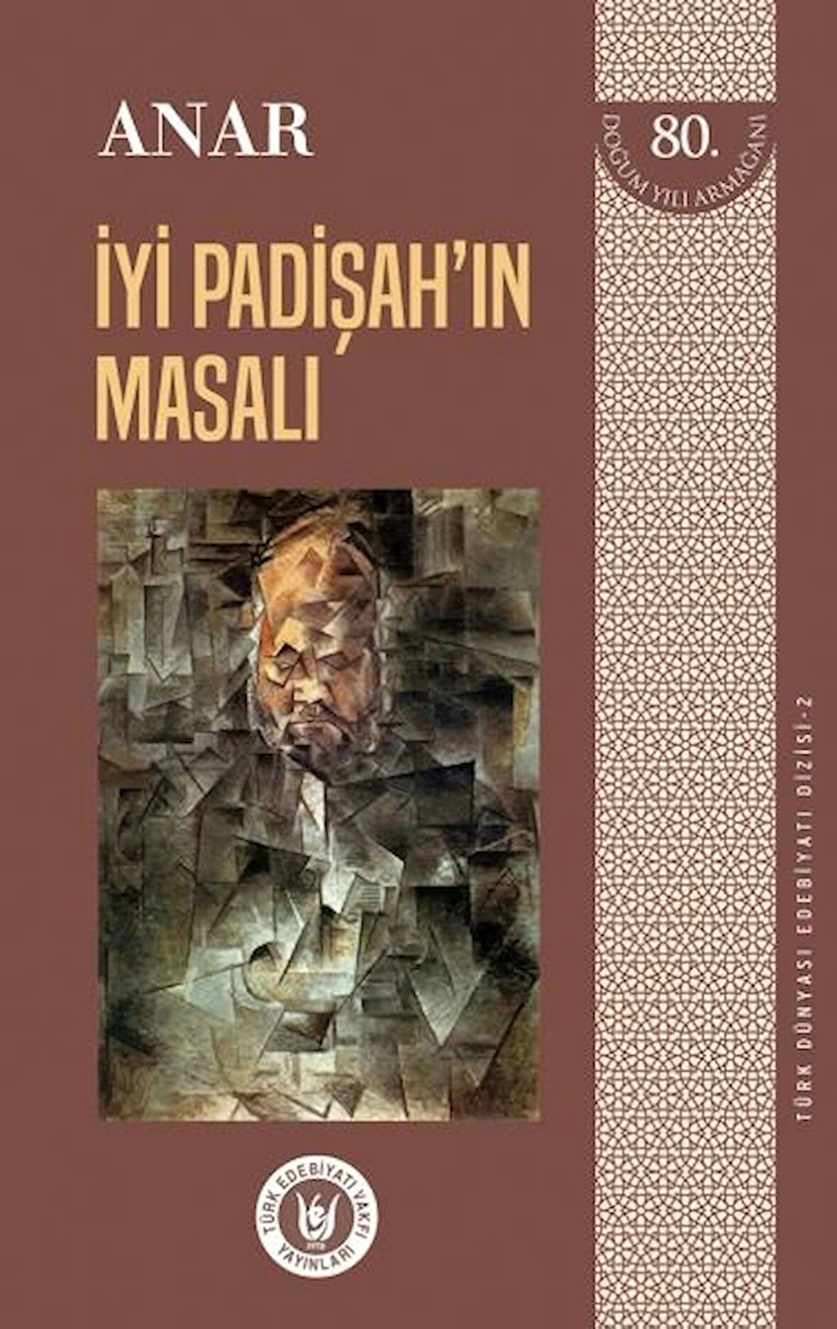 Türk Dünyası Edebiyatı Dizisi 2 - İyi Padişah'ın Masalı