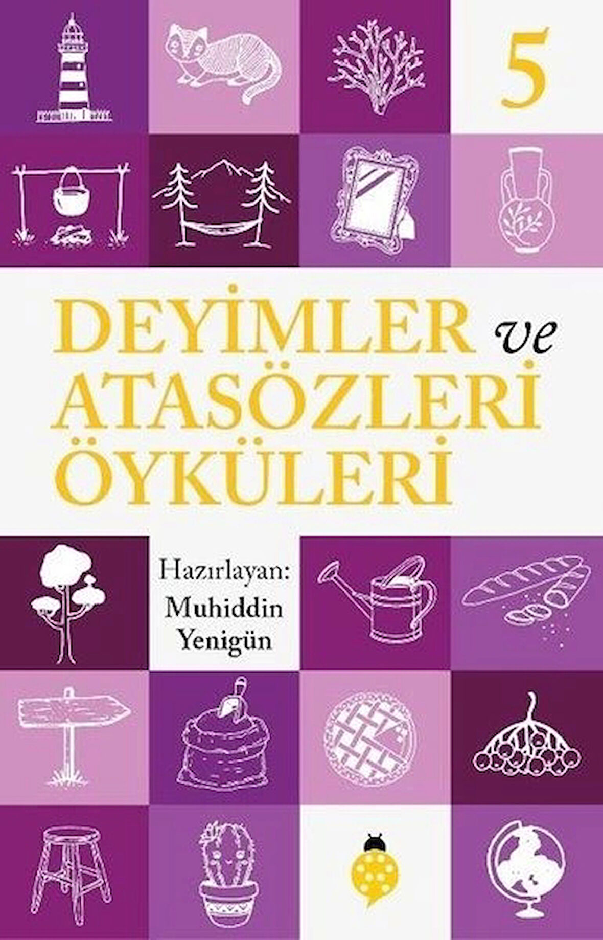 Deyimler Ve Atasözleri Öyküleri - 5