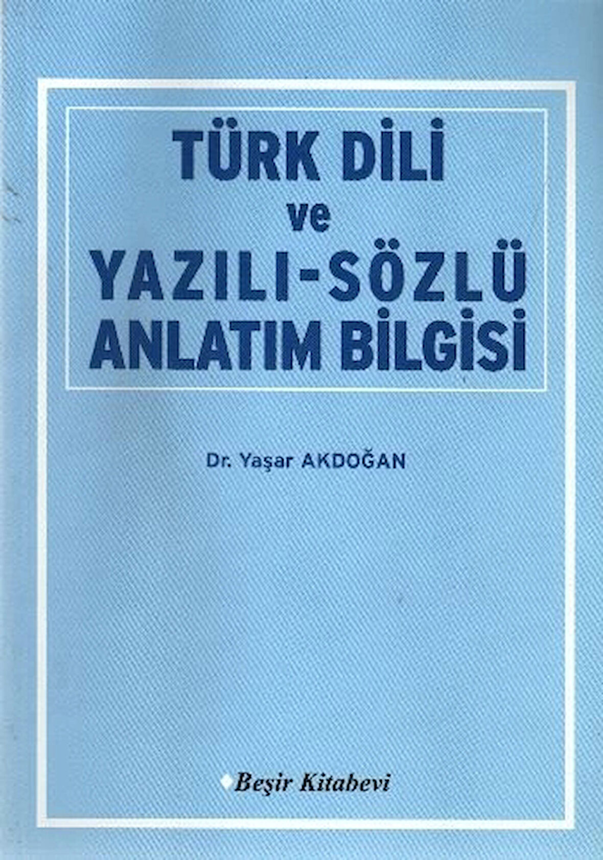 Türk Dili ve Yazılı-Sözlü Anlatım Bilgisi