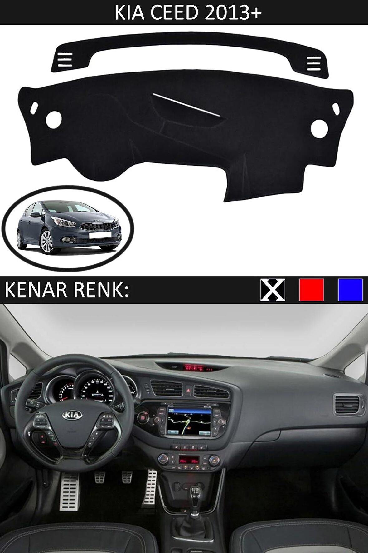 Kia Cerato 2009-2012 İçin Uygun Torpido Koruma Halısı Siyah Kenar Renk Siyah