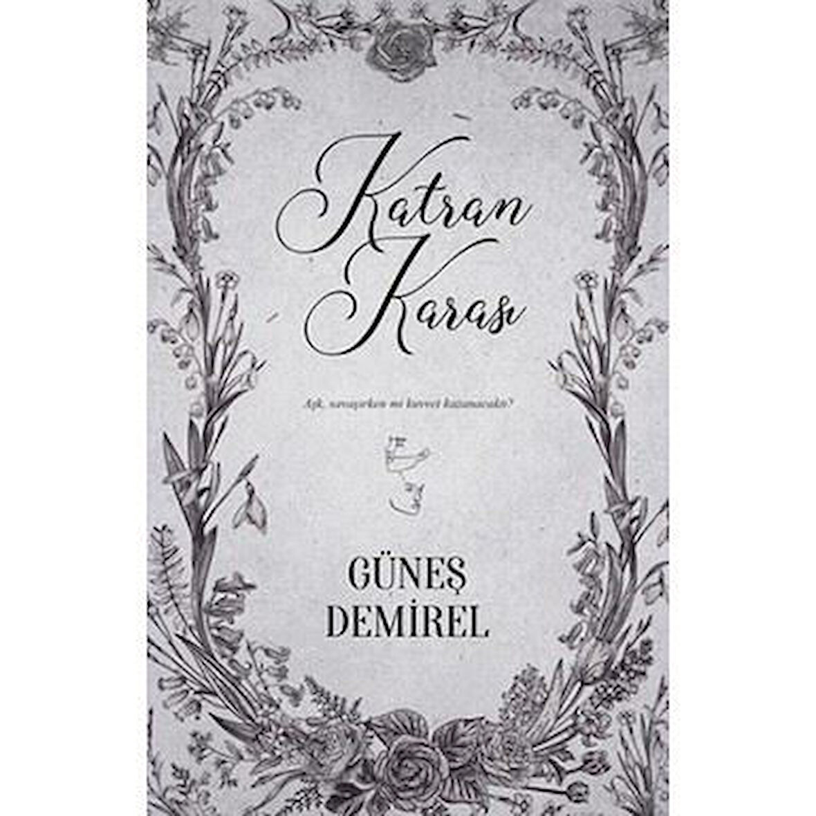 Katran Karası - Güneş Demirel