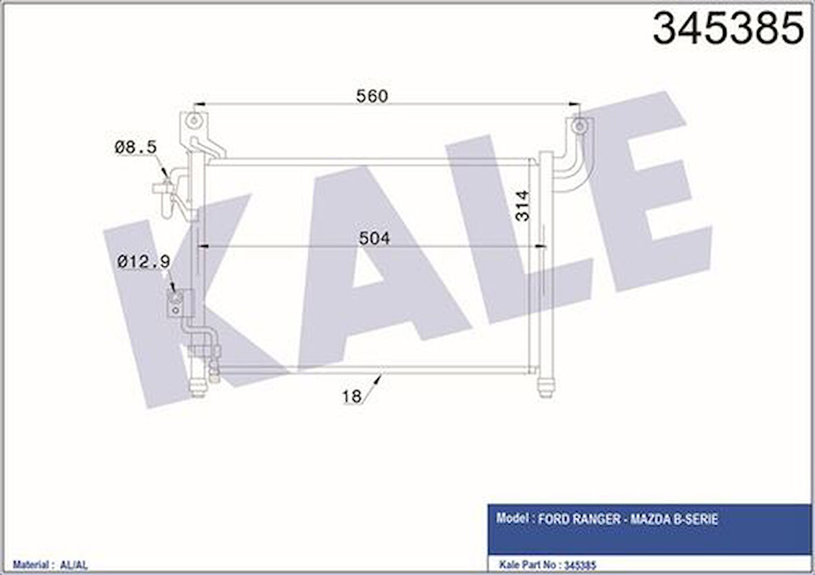 Kale 345385 Klima Radyatörü Ranger 2.5D 2.5TD 98-06 Mazda B2500 Serie 2.5D 2.5TD 98-05 XS3419710AE