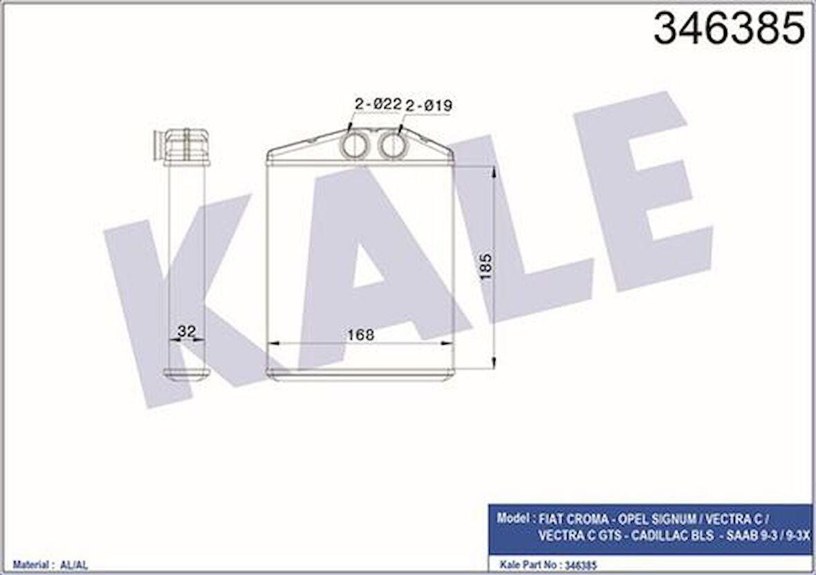 Kale 346385 Kalorifer Radyatörü Croma Signum Vectra C Vectra C GTS Cadillac Bls Saab 9 3 9 3X 77363732
