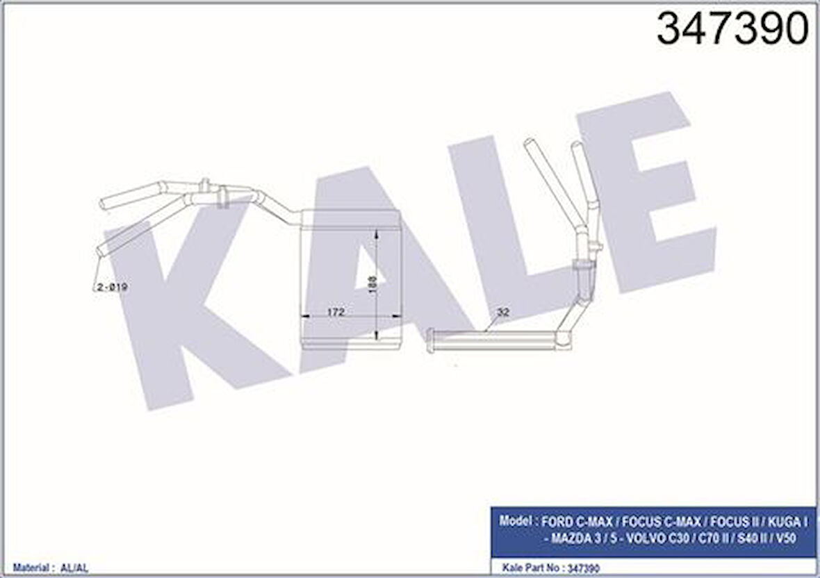 Kale 347390 Kalorifer Radyatörü Focus II 03-11 Focus II C-Max 04-11 Kuga 08-12 Mazda 3 06-09 Mazda 5 05-Volvo C30 C70 II S40 II V50 06-11 3M5H18B359AA