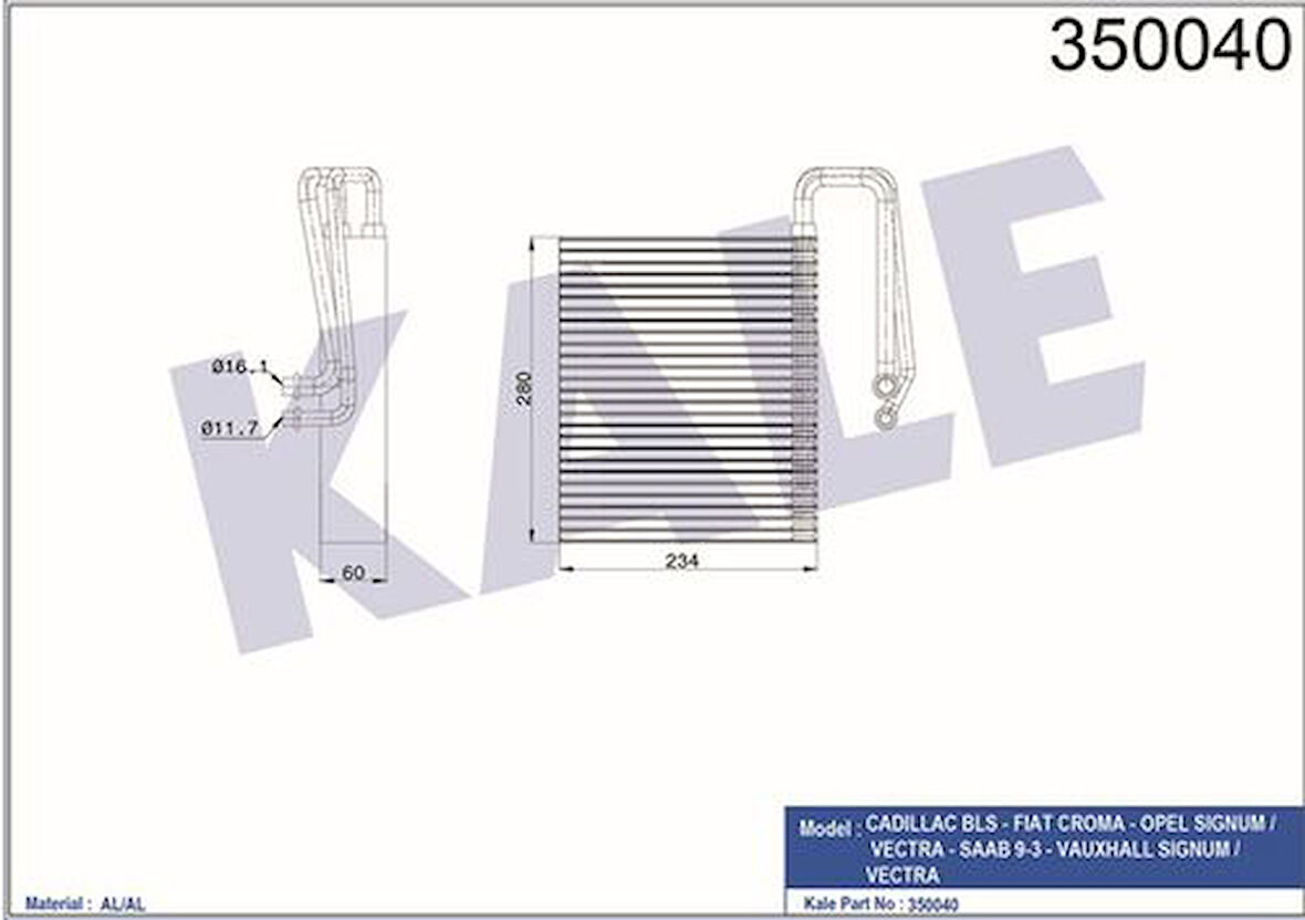 Kale 350040 Evaporator Cadillac BLS-Fiat Croma- Opel Signum-Vectra -Saab 9-3-Vauxhall Signum-Vectra 93172073