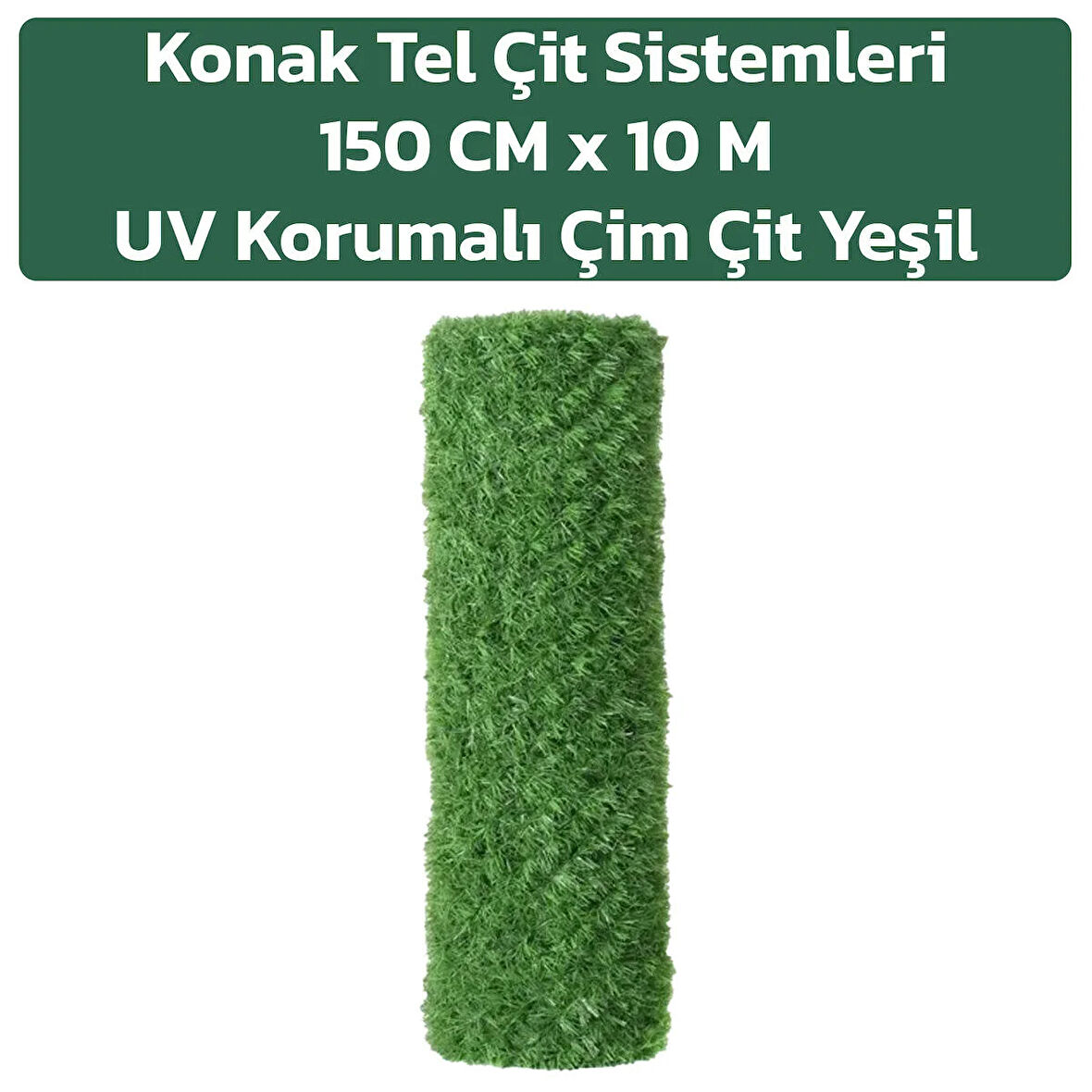 UV KORUMALI DEKORATİF ÇİM ÇİT 150CMX10M KONAK TEL ÇİT SİSTEMLERİ