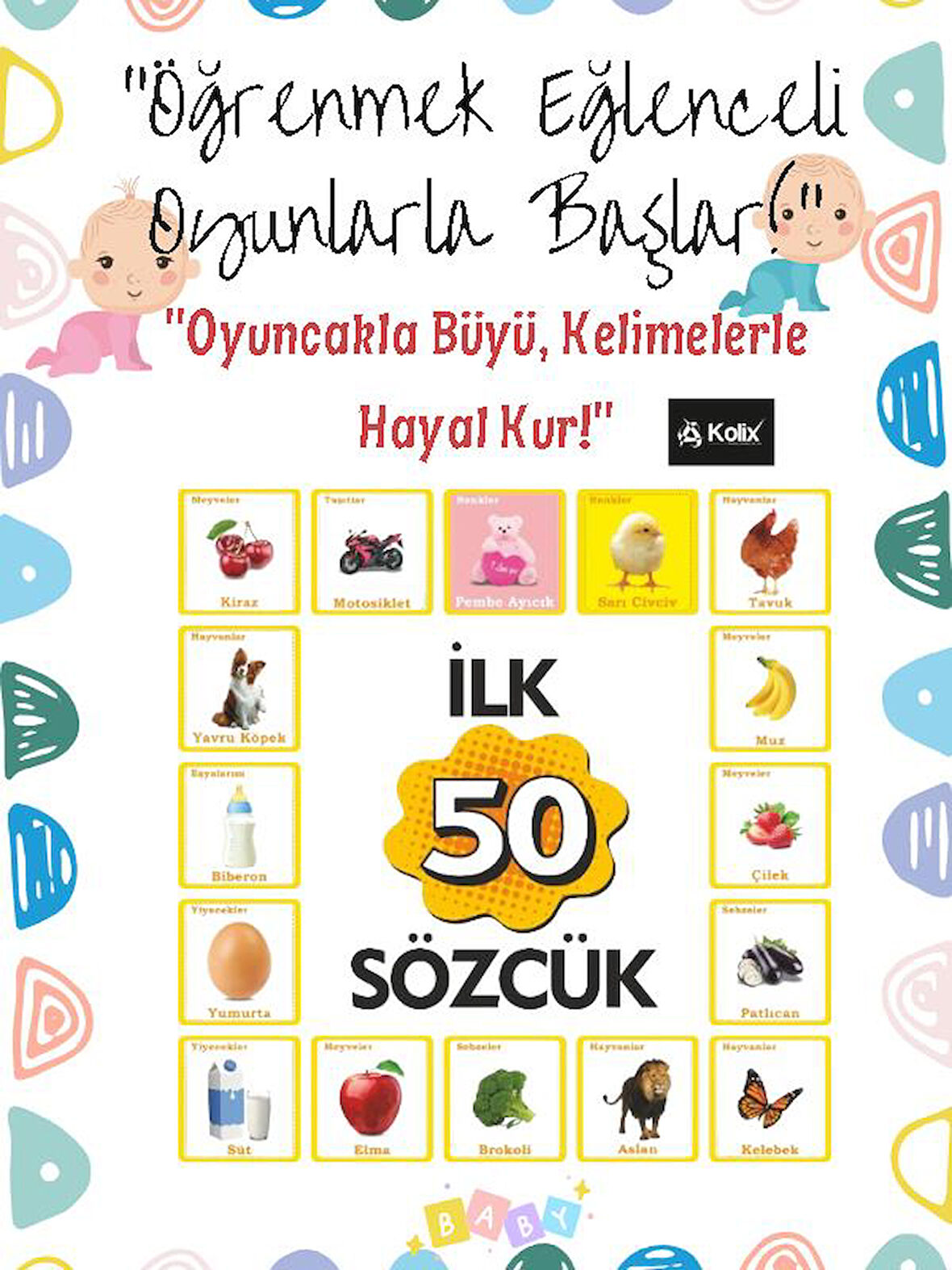 KOLİX İlk 50 Sözcük - Bebeğim'in İlk 50 Sözcüğü Flash Card Eğitici Set oyunu