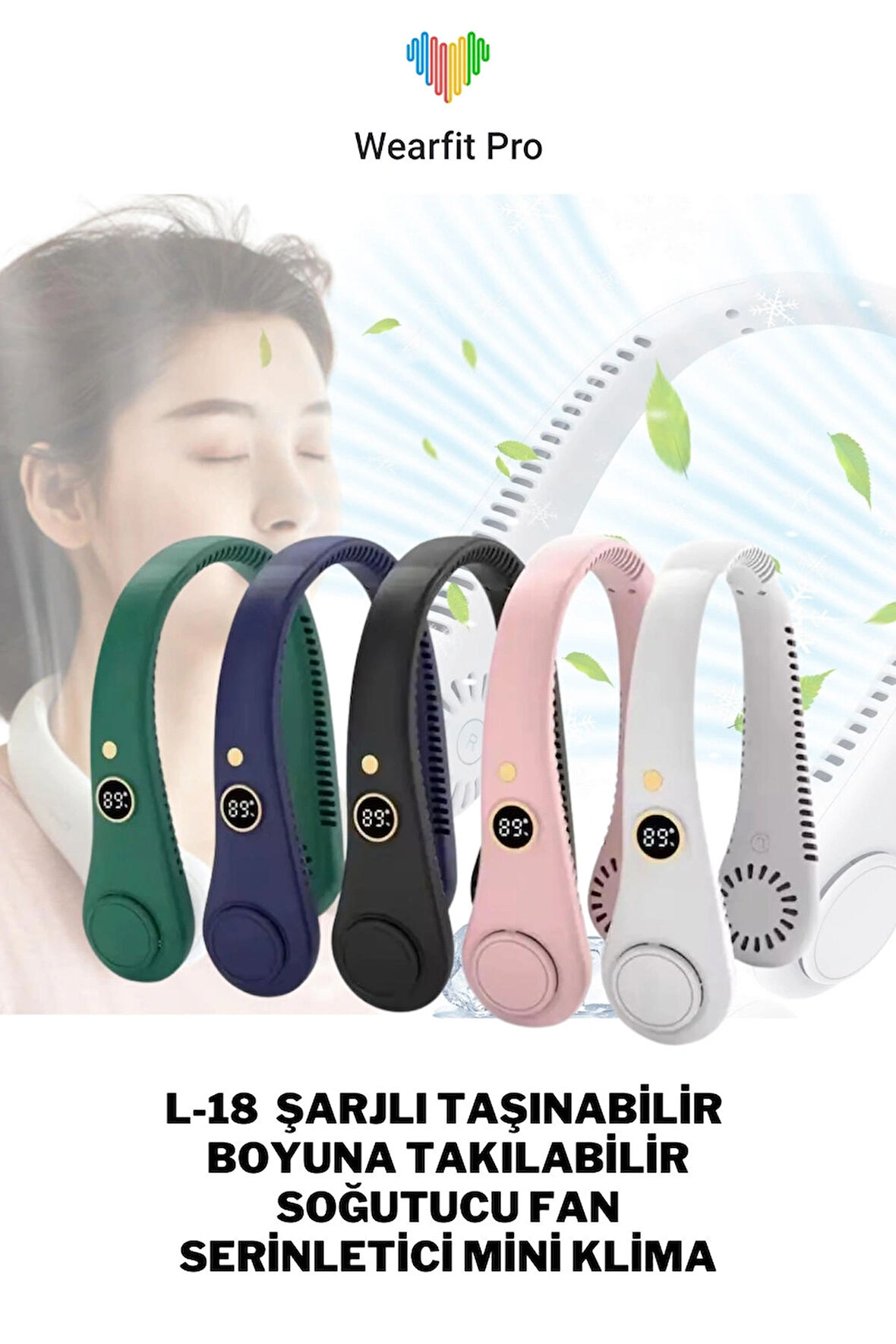 Wearfitpro L18 Şarjlı Takılabilir Boyuna Takılabilir Soğutucu Fan Serinletici Mini Klima