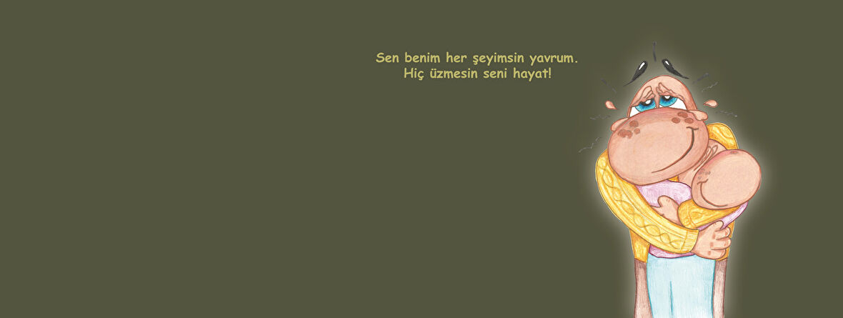 Sen benim her şeyimsin yavrum Hiç üzmesin seni hayat Hediye Kupa Love Bug-T