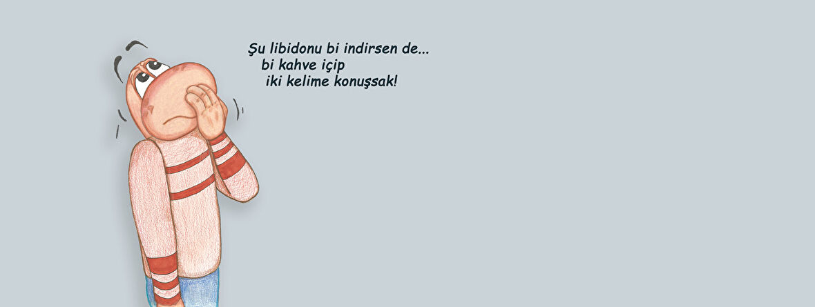 Şu libidonu indirsen de bi kahve içip iki kelime konuşsak! Hediye Kupa Love Bug-T