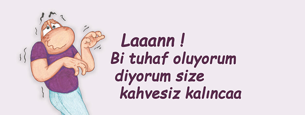 Bir tuhaf oluyorum kahvesiz kalında Hediye Kupa Love Bug-T