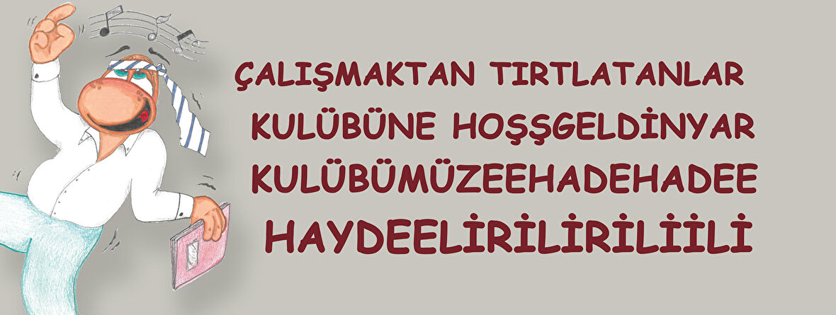 Çalışmaktan Tırlatanlar Kulübüne hoşgeldinyar Hediye Kupa Love Bug-T