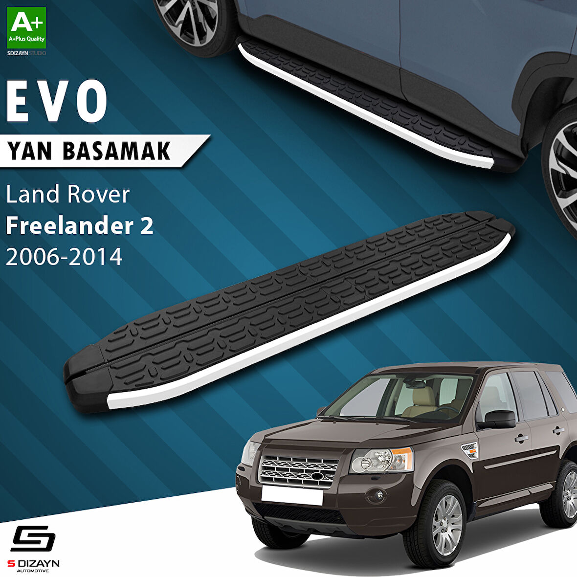 S-Dizayn Land Rover Freelander 2 Evo Aluminyum Yan Basamak 173 Cm 2006-2014 A+ Kalite