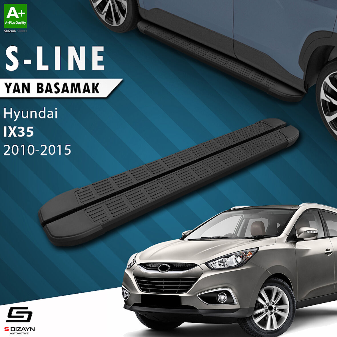 S-Dizayn Hyundai IX-35 S-Line Siyah Yan Basamak 173 Cm 2010-2015 A+ Kalite